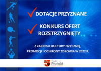 na niebieskim tle tekst na biało: dotacje przyznane, konkurs ofert rozstrzygnięty z zakresu kultury fizycznej, promocji i ochrony zdrowia w 2022 roku
